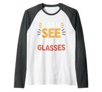 I Can See Without Glasses Visioni Giochi di Parole - Maglia con Maniche Raglan