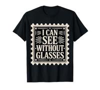 I Can See Without Glasses Visioni Giochi di Parole - Maglietta