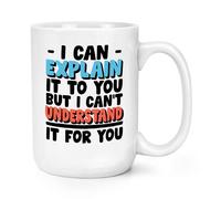 I Can Spiegare It Per You But i Can'T Capire It 426ml Grande Tazza Sarcastica