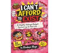 I Can’t Afford to Exist: A Slightly Unhinged Budget Survival Log for Real Life