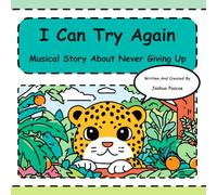 I Can Try Again: Sing-Along Perseverance Adventures for Kids Ages 3-8