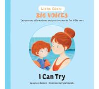 I Can Try: Empowering affirmations and positive words for little ones