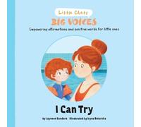 I Can Try: Empowering affirmations and positive words for little ones