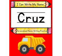 I Can Write My Name: Cruz: Personalized Name Writing Practice