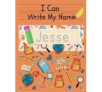 I Can Write My Name: Jesse: Personalized Name Tracing Book