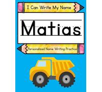 I Can Write My Name: Matias: Personalized Name Writing Practice