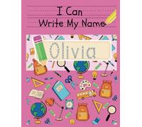 I Can Write My Name: Olivia