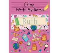 I Can Write My Name: Ruth: Personalized Name Tracing Book