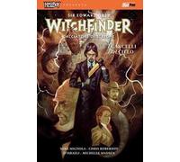 I cancelli del cielo. Hellboy presenta Witchfinder. Vol. 5