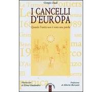 I cancelli d'Europa. Quando l'unità non è stata una parola