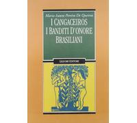 I cangaceiros. I banditi d'onore brasiliani