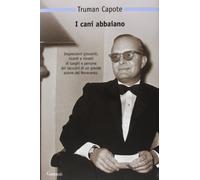 I cani abbaiano. Personaggi pubblici e luoghi privati