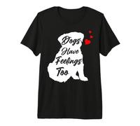 I Cani Hanno Sentimenti Troppo Cane Salvataggio Maglietta Premium