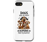 I cani mi rendono felice Gli umani mi fanno male la testa Custodia per iPhone SE (2020) / 7 / 8