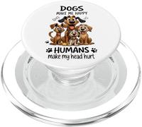 I cani mi rendono felice Gli umani mi fanno male la testa PopSockets PopGrip per MagSafe