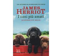 I cani più amati. Le storie più belle