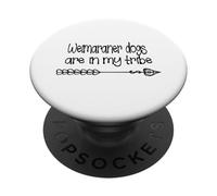 I cani Weimaraner sono nella mia tribù per i proprietari di cani da compagnia PopSockets PopGrip Adesivo