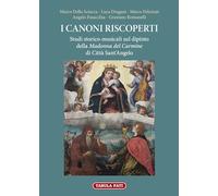 I canoni riscoperti. Studi storico-musicali sul dipinto della Madonna del Carmine di Città Sant'Angelo