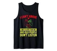 I Can't Argue With My Best Friend She's Older Than Me Citazione Canotta
