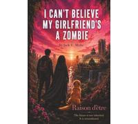 I Can't Believe My Girlfriend's a Zombie: Occupy the Apocalypse (Revised Edition)