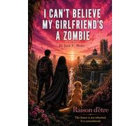I Can't Believe My Girlfriend's a Zombie: Occupy the Apocalypse (Revised Edition)