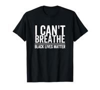 I Can't Breathe Black Lives Matter, Razza, Diritto Civile Maglietta