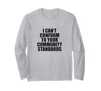 I Can't Conform to Your Community Standards HOA Rebel Outlaw Maglia a Manica