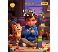 I Can't Do It: A story about persistence and believing in