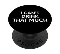 I Can't Drink That Much Funny Matching Couple PopSockets PopGrip Adesivo