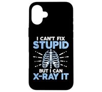 I Can't Fix Stupid but I Can X-Ray It Rad Tech Radiographer Custodia per iPhone 16 Plus