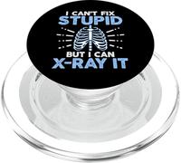 I Can't Fix Stupid but I Can X-Ray It Rad Tech Radiographer PopSockets PopGrip per MagSafe