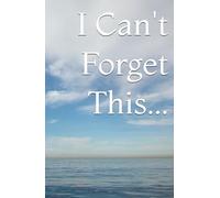 I Can't Forget This!