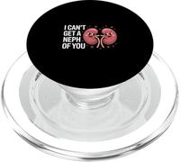 I Can't Get A Neph Of You Nefrologia infermiera medica |- PopSockets PopGrip per MagSafe