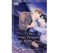 I Can't Get Through the Night Alone: Unflipped Manga