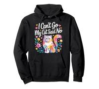 I Can't Go My Cat Said No Pet Lover Animal Excuse |- Felpa con Cappuccio