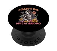 I Can't Go My Cat Said No Pet Lover Animal Excuse - PopSockets PopGrip Adesivo