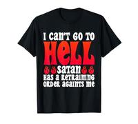 I Can't Go To Hell Satana Restraining Order Design Maglietta