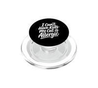 I Can't Have Kids My Cat Is Allergic PopSockets PopGrip per MagSafe