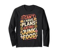 I Can't I Have Plans Eating Junk Food Binge Eater Puns - Maglia a Manica