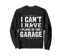 I Cant I Have Plans in The Garage Padri Day Meccanici Auto Felpa