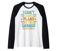 I Cant I Have Plans In The Garage Padri Day Meccanici Auto Maglia con Maniche Raglan