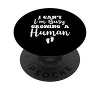 I Cant I'm Busy Growing A Human For Cute Pregnancy Mom PopSockets PopGrip Adesivo