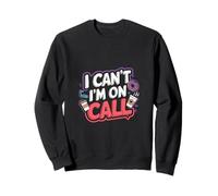 I Can't I'm On Call Healthcare Doctor Passion -------- Felpa