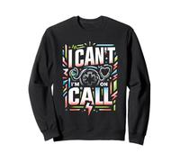 I Can't I'm On Call Passione per Il Medico Sanitario ||- Felpa