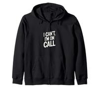 I Can't I'm On Call Passione per il medico sanitario |-- Felpa con Cappuccio
