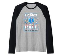 I Can't I'm On Call Passione per Il Medico Sanitario ||- Maglia con Maniche Raglan