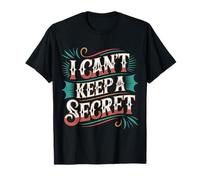 I Can't Keep A Secret - Maglietta