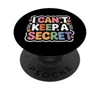 I Can't Keep A Secret Personalità estroversa loquace - PopSockets PopGrip Adesivo