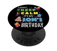 I Can't Keep Calm È il compleanno di mio figlio Festeggia una festa divertente PopSockets PopGrip Adesivo