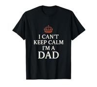 I Can't Keep Calm I'm a Dad!, corona rossa Maglietta